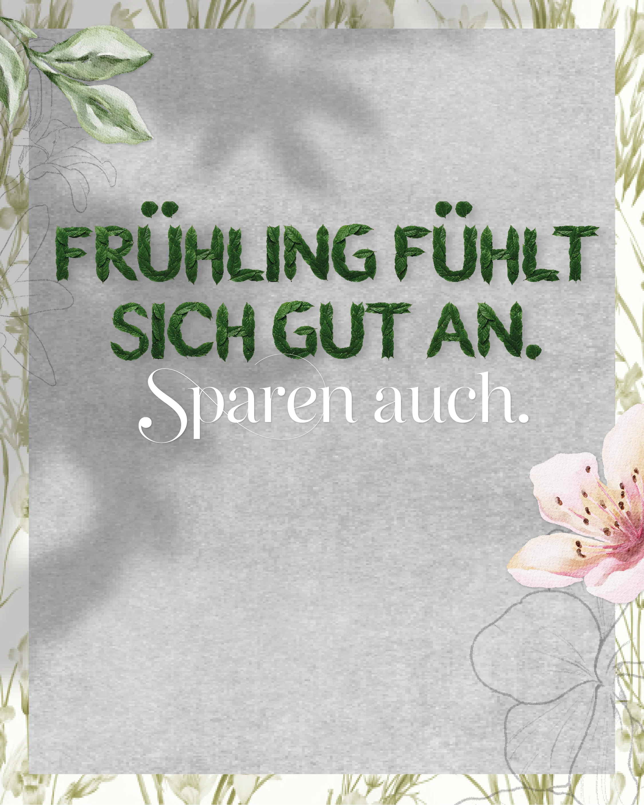 Sichere Dir jetzt frische Frühlings-Rabatte!